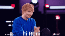 Roni Ed Sheeran GIF - Roni Ed Sheeran Hi GIFs