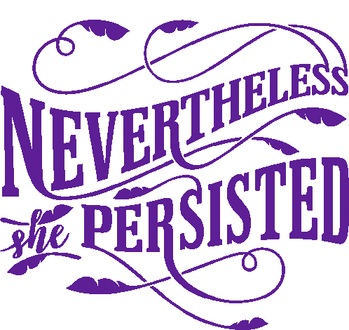 Nevertheless She Persisted Woman Power Sticker - Nevertheless She Persisted Woman Power Joypixels Stickers