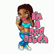 a cartoon of a girl taking a selfie and the words i 'm a bad bitch