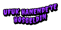 a purple and black logo that says ' ufuk hanendeye hosgeldin ' on it