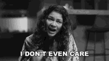 I Dont Even Care Marie GIF - I Dont Even Care Marie Zendaya GIFs