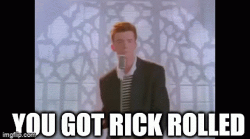 Rick Astly Rick Rolled GIF - Rick Astly Rick Rolled GIFs