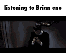 Brian Eno Ambient GIF - Brian Eno Ambient Listening GIFs