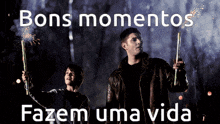 bons momentos fazem uma vida is written in white letters