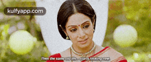 Then The Same Old Ife Stäris Looking New..Gif GIF - Then The Same Old Ife Stäris Looking New. Sridevi Face GIFs