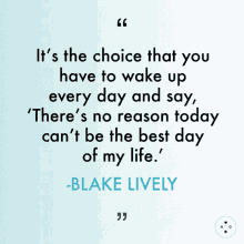 best day blake lively quote