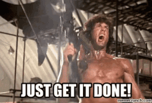 Rambo Just Get It Done GIF - Rambo Just Get It Done Finish It GIFs