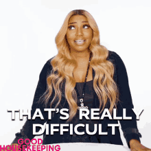 Thats Really Difficult Nene Leakes GIF - Thats Really Difficult Nene Leakes Good Housekeeping GIFs