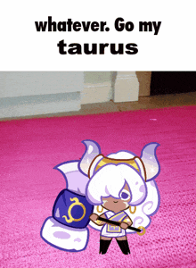 a picture of a girl holding a hammer and the words whatever go my taurus