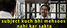 a man with a mustache is talking to another man with a caption that says subject kuch bhi mehsoo nahi kar sakta