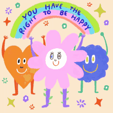 You Have The Right To Be Happy Rainbow GIF - You Have The Right To Be Happy Rainbow Happy International Day Of Happiness GIFs