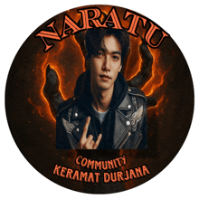 a picture of a man in a leather jacket with the words naratu community keramat durjana below him