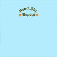 a glass of orange juice sits on top of a stack of books with the words read sip repeat written above it