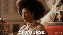 Of Course Queen Charlotte GIF - Of Course Queen Charlotte Lady Danbury GIFs