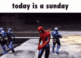 a spider-man video game scene with the words today is a sunday
