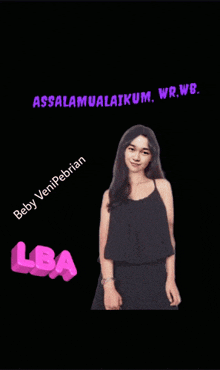 a woman in a black dress is standing in front of a black background with the words assalamualaikum wr.wb. above her