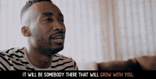 It Will Be Somebody There That Will Grow With You Richard Williams GIF - It Will Be Somebody There That Will Grow With You Richard Williams Prince Ea GIFs