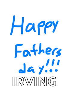 a happy father 's day greeting card with the name irving on it