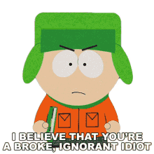 i believe that youre a broke ignorant idiot kyle broflovski south park s14e8 poor and stupid