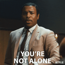 You'Re Not Alone Elias Taylor GIF - You'Re Not Alone Elias Taylor Rustin GIFs