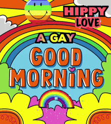 a gay good morning sign with a rainbow and a smiley face