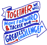Together We Will Move Forward Tackle Our Greatest Challenges Sticker - Together We Will Move Forward Move Forward Tackle Our Greatest Challenges Stickers