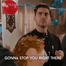 Gonna Stop You Right There David Rose GIF - Gonna Stop You Right There David Rose David GIFs