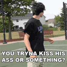 You Tryna Kiss His Ass Or Something Lofe GIF - You Tryna Kiss His Ass Or Something Lofe Kiss Ass GIFs