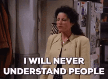 Seinfield Theyre The Worst GIF - Seinfield Theyre The Worst I Will Never Understand People GIFs