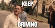 Keep Driving GIF - Keep Driving Adam GIFs