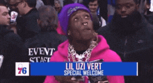 lil uzi vert is a special welcome to 76ers