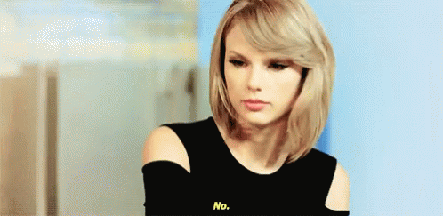 Taylor Swift No GIF - Taylor Swift No Nope - Discover & Share GIFs