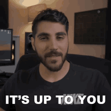 Its Up To You Rudy Ayoub GIF - Its Up To You Rudy Ayoub You Can Do Whatever You Want GIFs