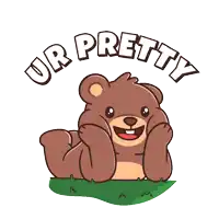 a cartoon of a teddy bear with the words ur pretty behind it