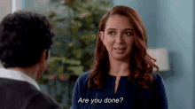 You Done? GIF - Maya Rudolph Are You Done Pissed GIFs