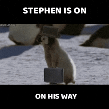 a penguin wearing a top hat and carrying a briefcase with the words stephen is on on his way