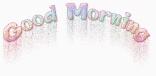 Good Morning Sparkling GIF - Good Morning Sparkling Rainbow GIFs