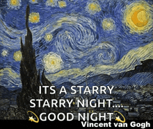 a painting of a starry night with the words " it 's a starry starry night good night "