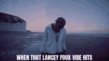 Lancey Foux When That GIF - Lancey Foux When That Vibe Hits GIFs