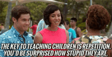 Key To Teaching Children GIF - Epetition Stupid Mikeanddave GIFs