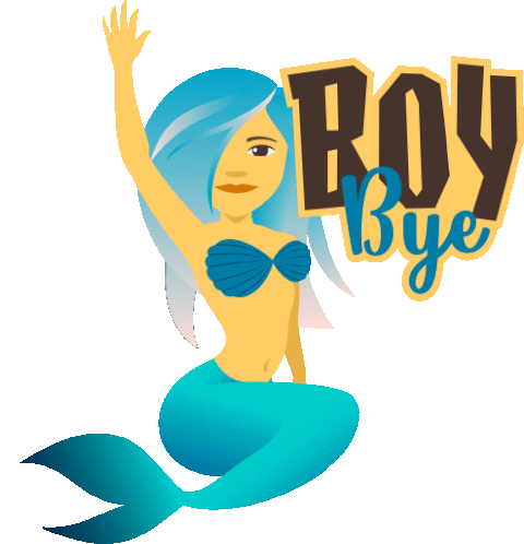 Boy Bye Mermaid Life Sticker - Boy Bye Mermaid Life Joypixels Stickers