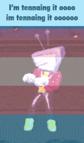 a cartoon character is dancing with the words i 'm tennaing it oooo im tennaing it ooooooo