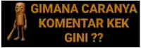 a sign that says gimana caranya komentar kek gini