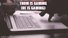 gaming thom