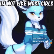 Blue Furry Im Not Like Most Girls GIF