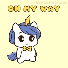 a drawing of a unicorn with the words on my way written above it