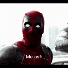 Me Asf Deadpool GIF - Me Asf Deadpool Me Af GIFs