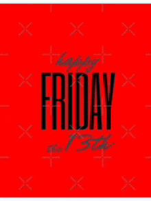 a red background with the word friday in black letters