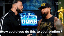 Wwe Roman Reigns GIF - Wwe Roman Reigns How Could You Do This To Your Brother GIFs