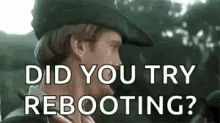 Did You Try Rebooting Reboot GIF - Did You Try Rebooting Reboot Rebooting GIFs